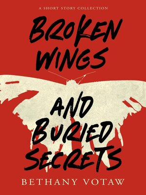 cover image of Broken Wings and Buried Secrets